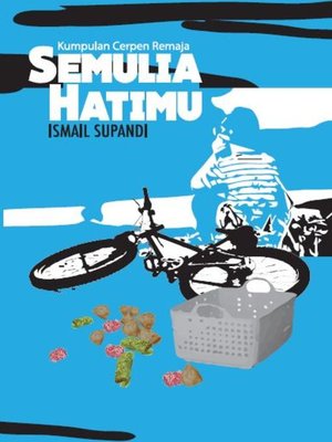 cover image of Kumpulan Cerpen Remaja SEMULIA HATIMU